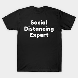 Social Distancing Expert T-Shirt